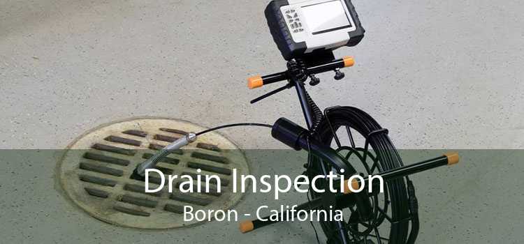 Drain Inspection Boron - California
