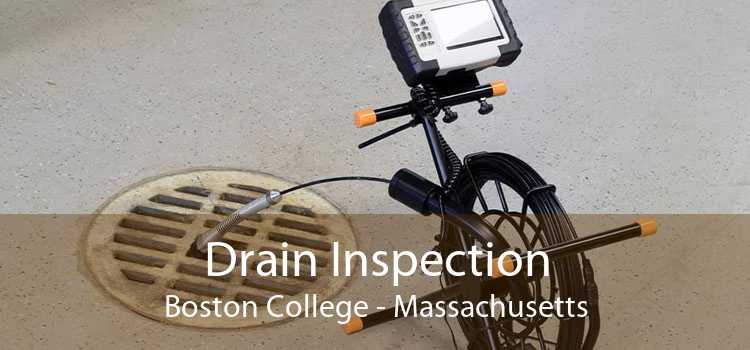 Drain Inspection Boston College - Massachusetts