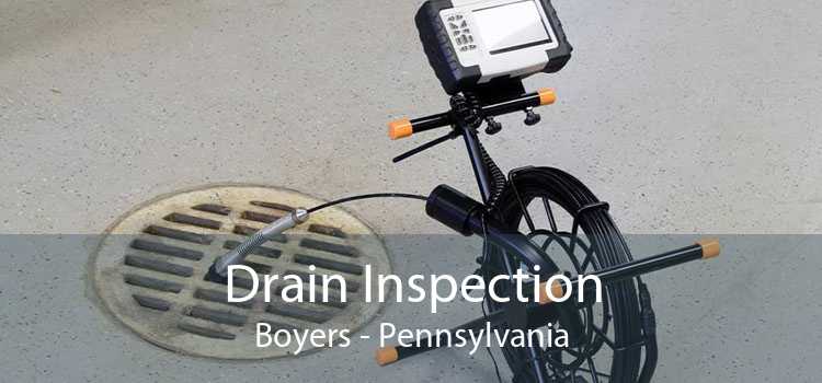 Drain Inspection Boyers - Pennsylvania