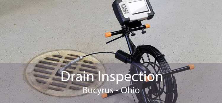 Drain Inspection Bucyrus - Ohio