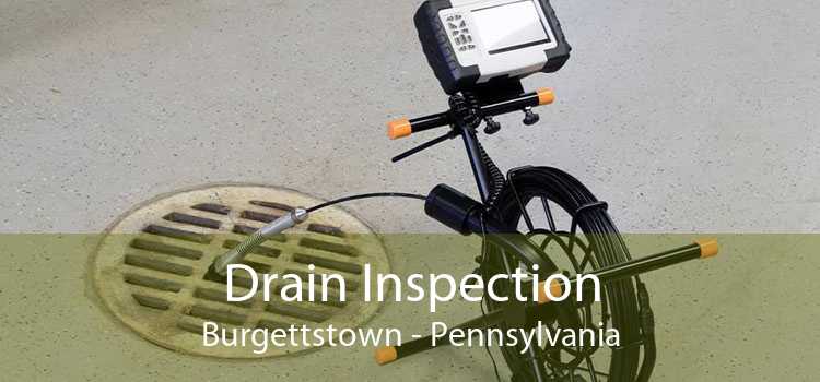 Drain Inspection Burgettstown - Pennsylvania
