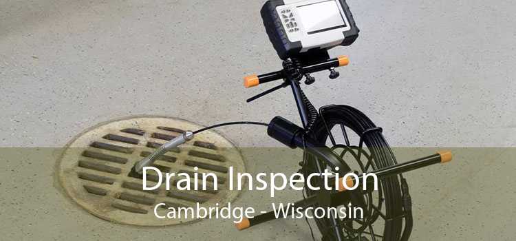 Drain Inspection Cambridge - Wisconsin