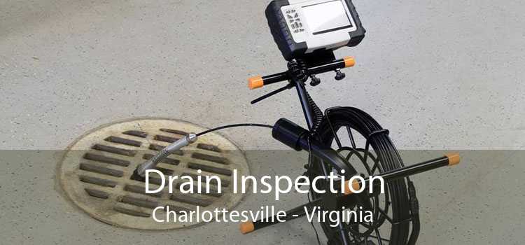 Drain Inspection Charlottesville - Virginia