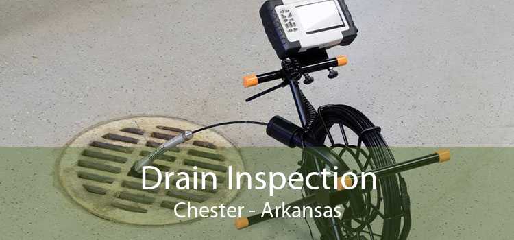 Drain Inspection Chester - Arkansas