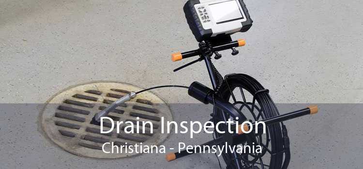 Drain Inspection Christiana - Pennsylvania