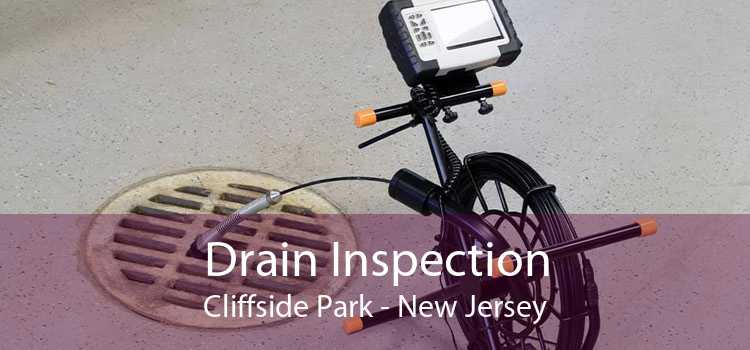 Drain Inspection Cliffside Park - New Jersey