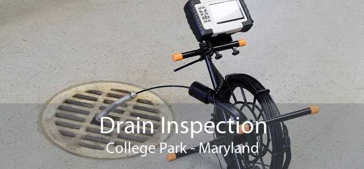 Drain Inspection College Park - Maryland