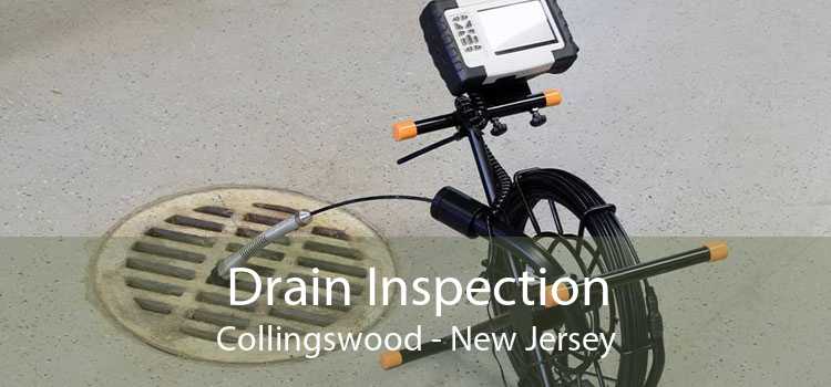 Drain Inspection Collingswood - New Jersey