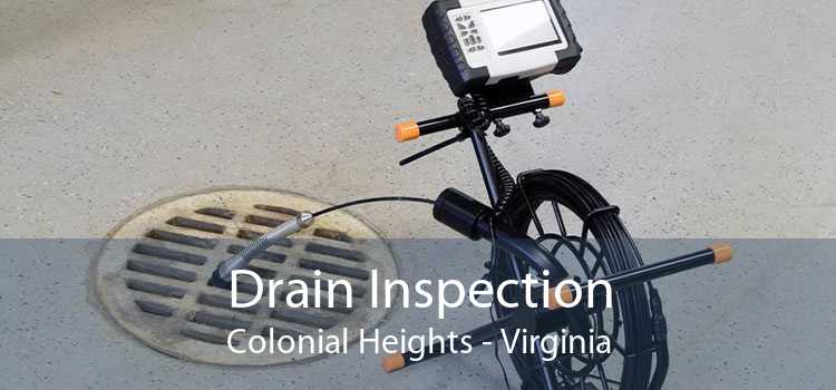 Drain Inspection Colonial Heights - Virginia