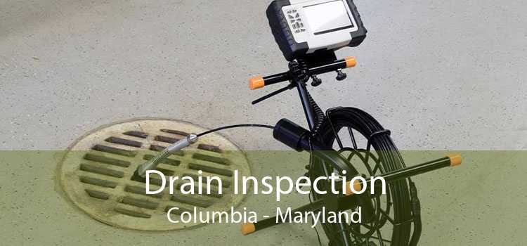 Drain Inspection Columbia - Maryland