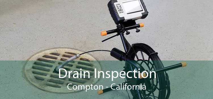 Drain Inspection Compton - California