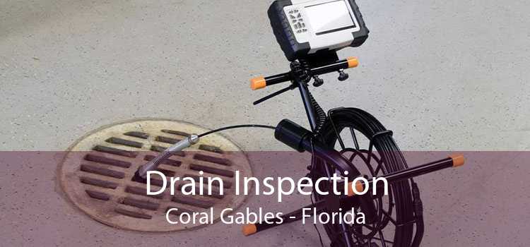 Drain Inspection Coral Gables - Florida