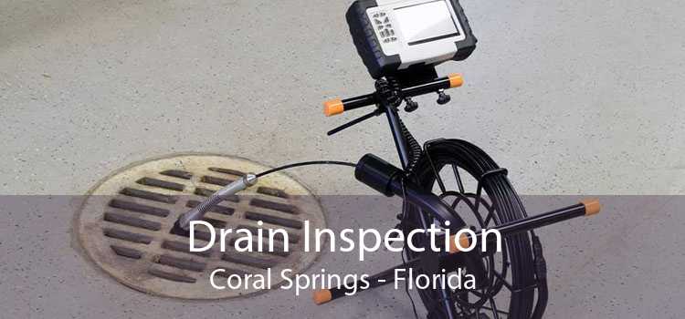 Drain Inspection Coral Springs - Florida