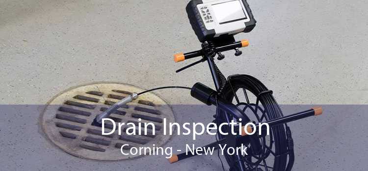 Drain Inspection Corning - New York