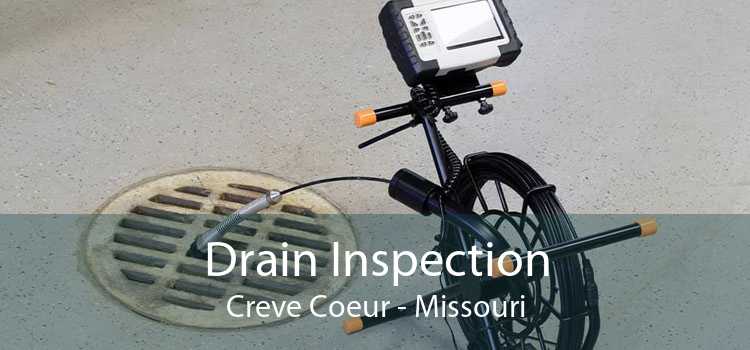 Drain Inspection Creve Coeur - Missouri