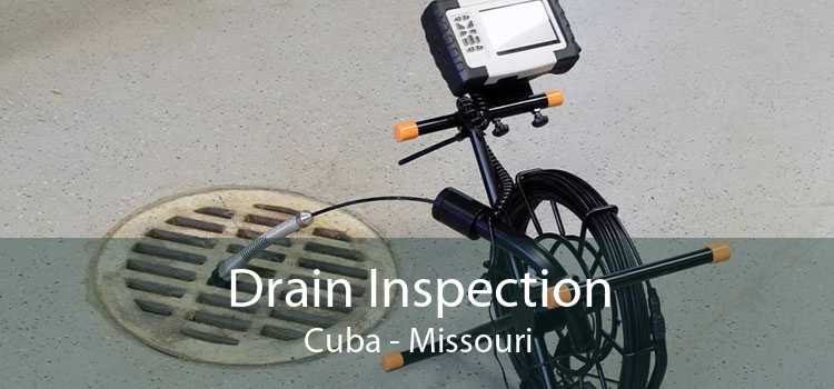 Drain Inspection Cuba - Missouri