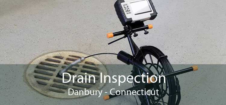 Drain Inspection Danbury - Connecticut