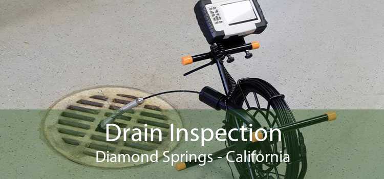 Drain Inspection Diamond Springs - California