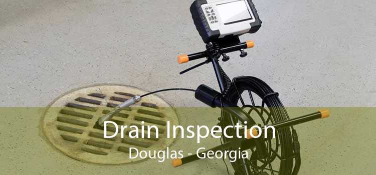 Drain Inspection Douglas - Georgia