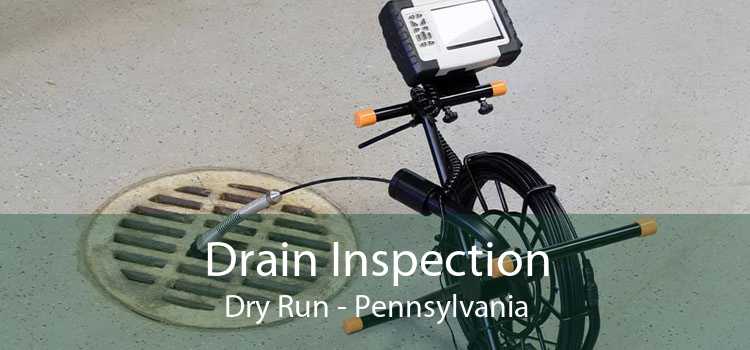 Drain Inspection Dry Run - Pennsylvania