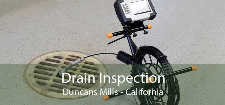 Drain Inspection Duncans Mills - California