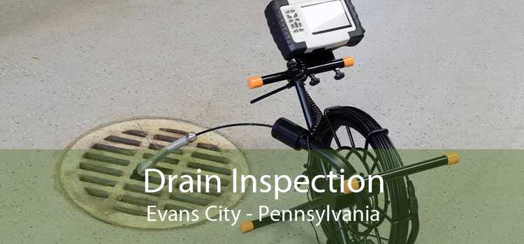 Drain Inspection Evans City - Pennsylvania