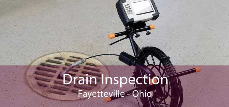 Drain Inspection Fayetteville - Ohio