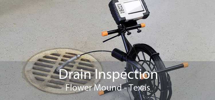 Drain Inspection Flower Mound - Texas