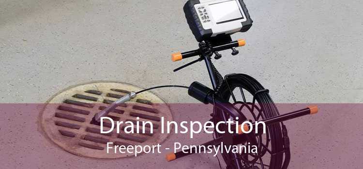 Drain Inspection Freeport - Pennsylvania