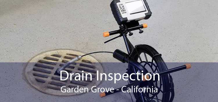 Drain Inspection Garden Grove - California