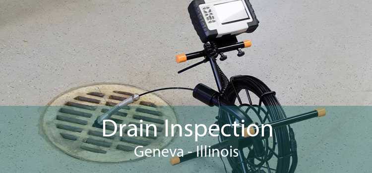 Drain Inspection Geneva - Illinois