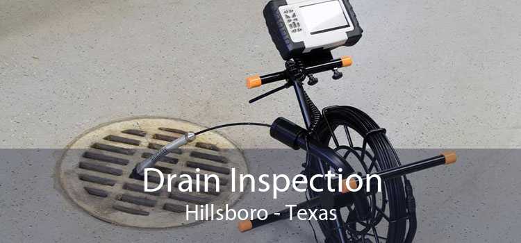 Drain Inspection Hillsboro - Texas