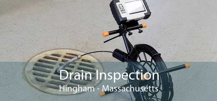 Drain Inspection Hingham - Massachusetts
