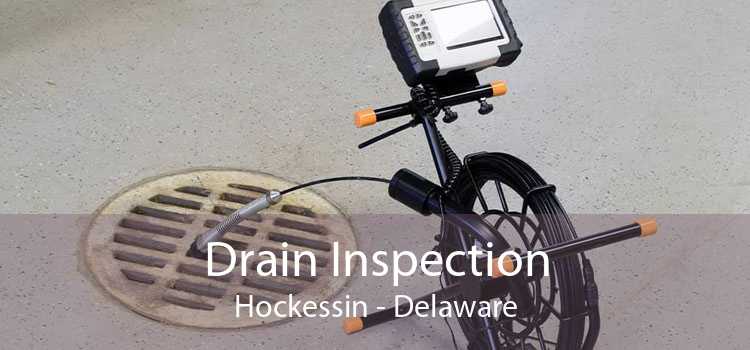 Drain Inspection Hockessin - Delaware