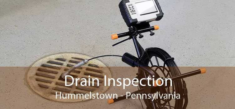 Drain Inspection Hummelstown - Pennsylvania