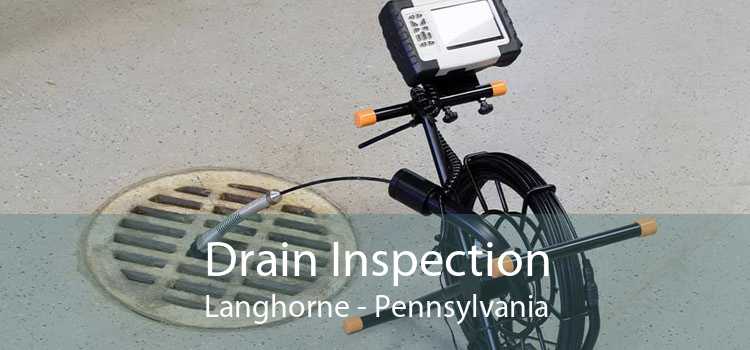Drain Inspection Langhorne - Pennsylvania