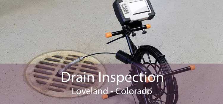 Drain Inspection Loveland - Colorado