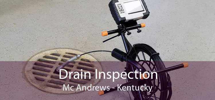 Drain Inspection Mc Andrews - Kentucky