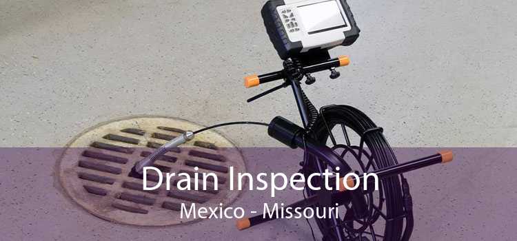 Drain Inspection Mexico - Missouri