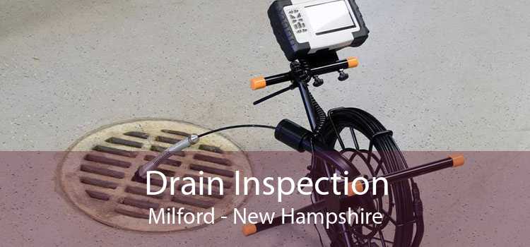 Drain Inspection Milford - New Hampshire