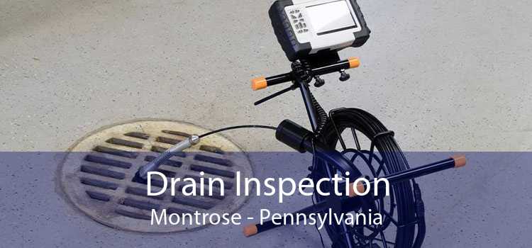 Drain Inspection Montrose - Pennsylvania