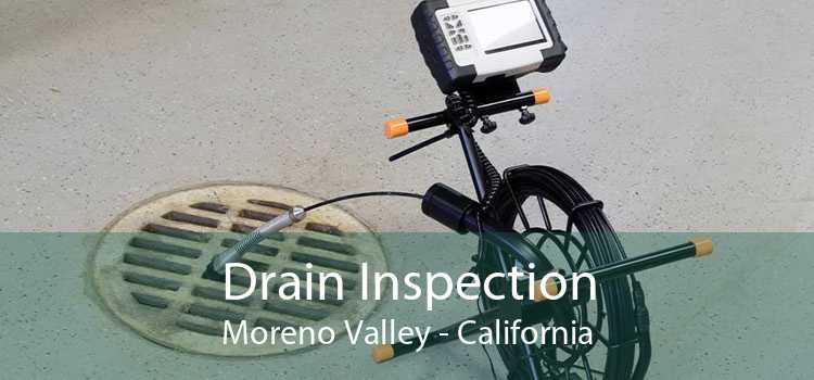 Drain Inspection Moreno Valley - California