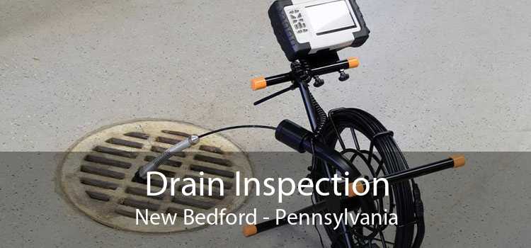 Drain Inspection New Bedford - Pennsylvania