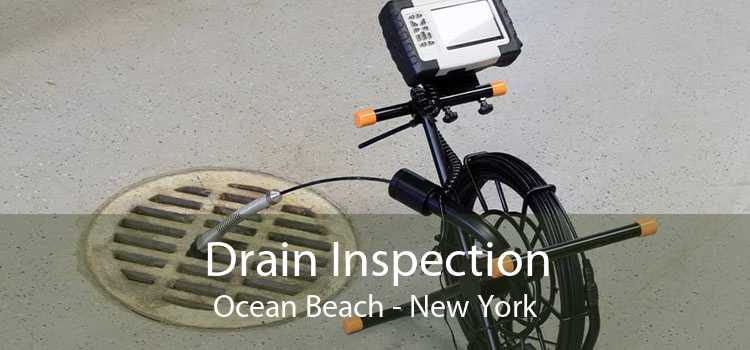 Drain Inspection Ocean Beach - New York