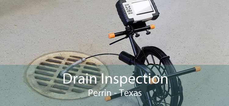 Drain Inspection Perrin - Texas
