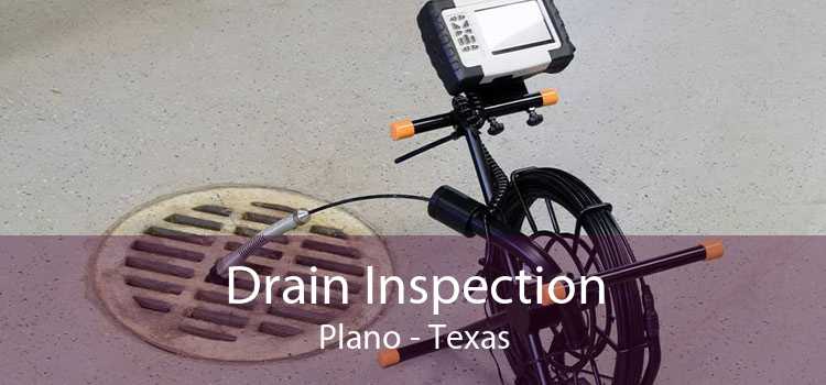 Drain Inspection Plano - Texas