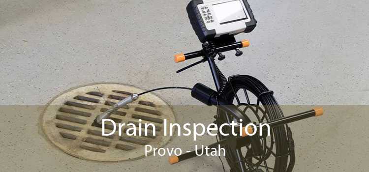Drain Inspection Provo - Utah