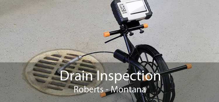 Drain Inspection Roberts - Montana