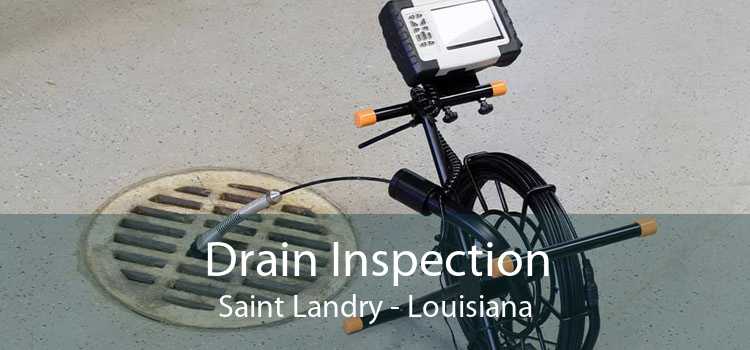 Drain Inspection Saint Landry - Louisiana
