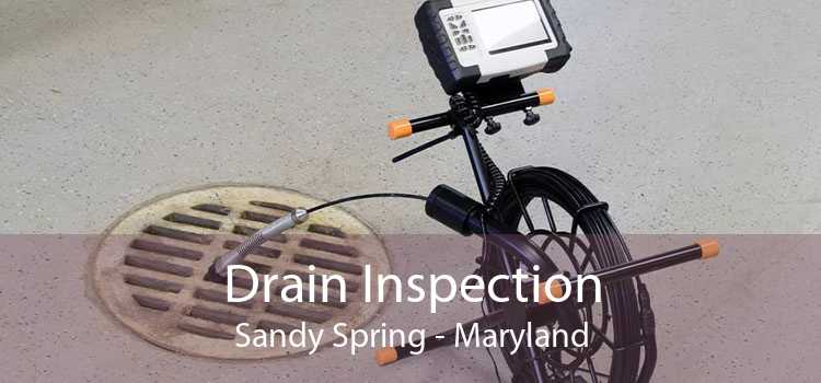 Drain Inspection Sandy Spring - Maryland